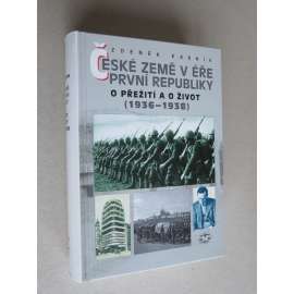 České země v éře První republiky 3. O přežití a o život (1936-1938)