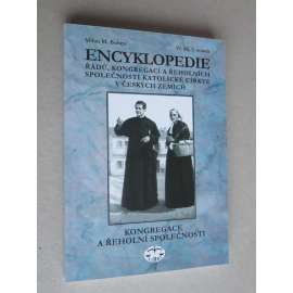 Encyklopedie řádů , kongregací a řeholních společností katolické církve v českých zemích. IV. díl, 2. svazek - Kongregace a řeholní společnosti - salesiáni aj.