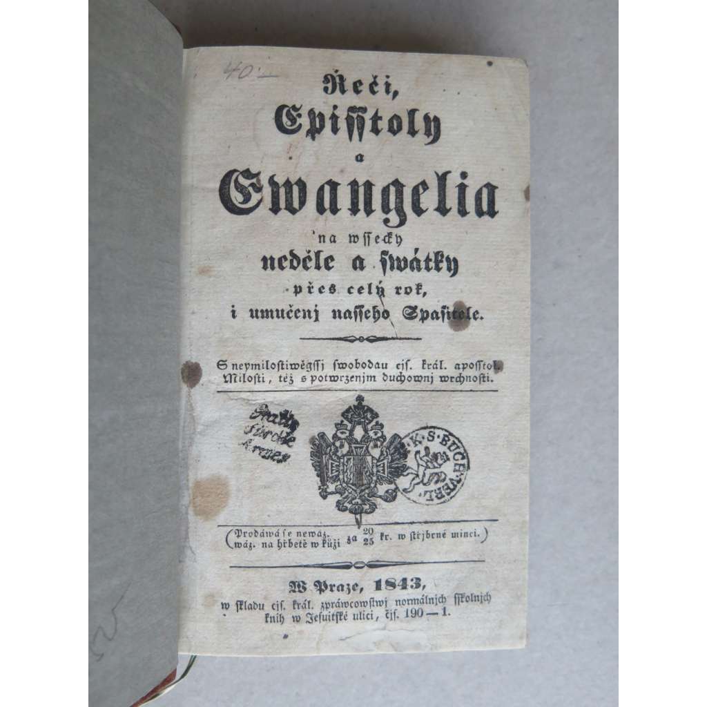 Řeči, epištoly a evangelia na všecky neděle a svátky přes celý rok - VAZBA KŮŽE -1843 HOL