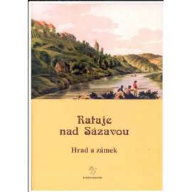 Rataje nad Sázavou. Hrad a zámek