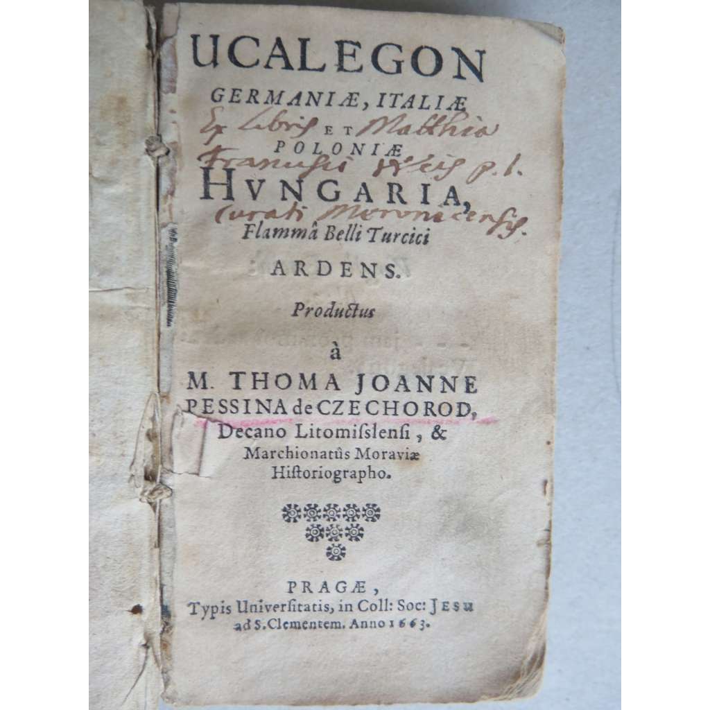 Ucalegon Germaniae, Italiae et Poloniae Hungaria. Flamma belli Turcici ardens (1663)