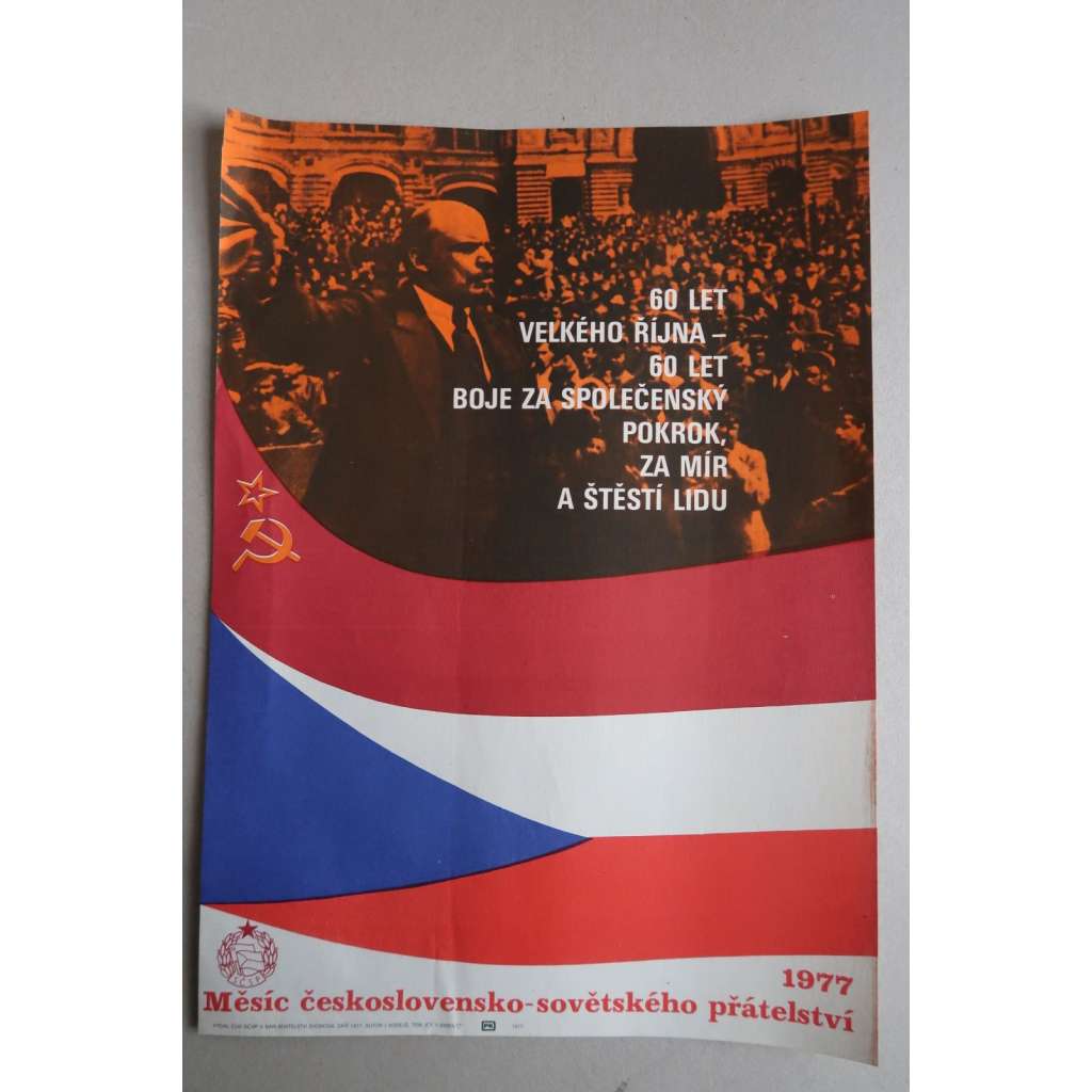 Plakát - 60. výročí VŘSR 1977 Lenin - komunismus, propaganda - Měsíc československo-sovětského přátelství