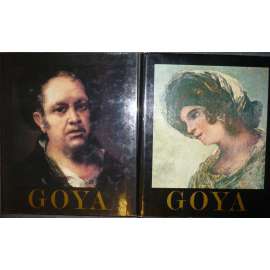 Goya (KOMPLET 2 svazky) [monografie, španělský malíř, malba, obrazy, umění romantismu]