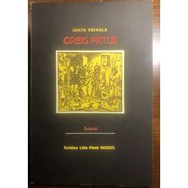 Josefa Váchala Orbis Pictus - Josef Váchal [Trigon 1991] aneb Doplňky k Jana Amosa Komenského Světu v obrazích