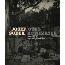 Josef Sudek - Otto Rothmayer - Návštěva u pana kouzelníka [fotografie - Rothmayerova zahrada a vila v Praze 6]