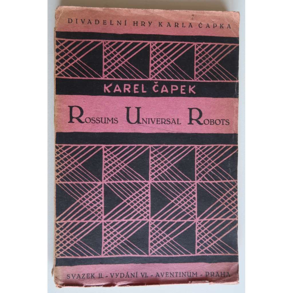 R. U. R. [Rossum's Universal Robots; VI. vydání 1924; obálka Josef Čapek]