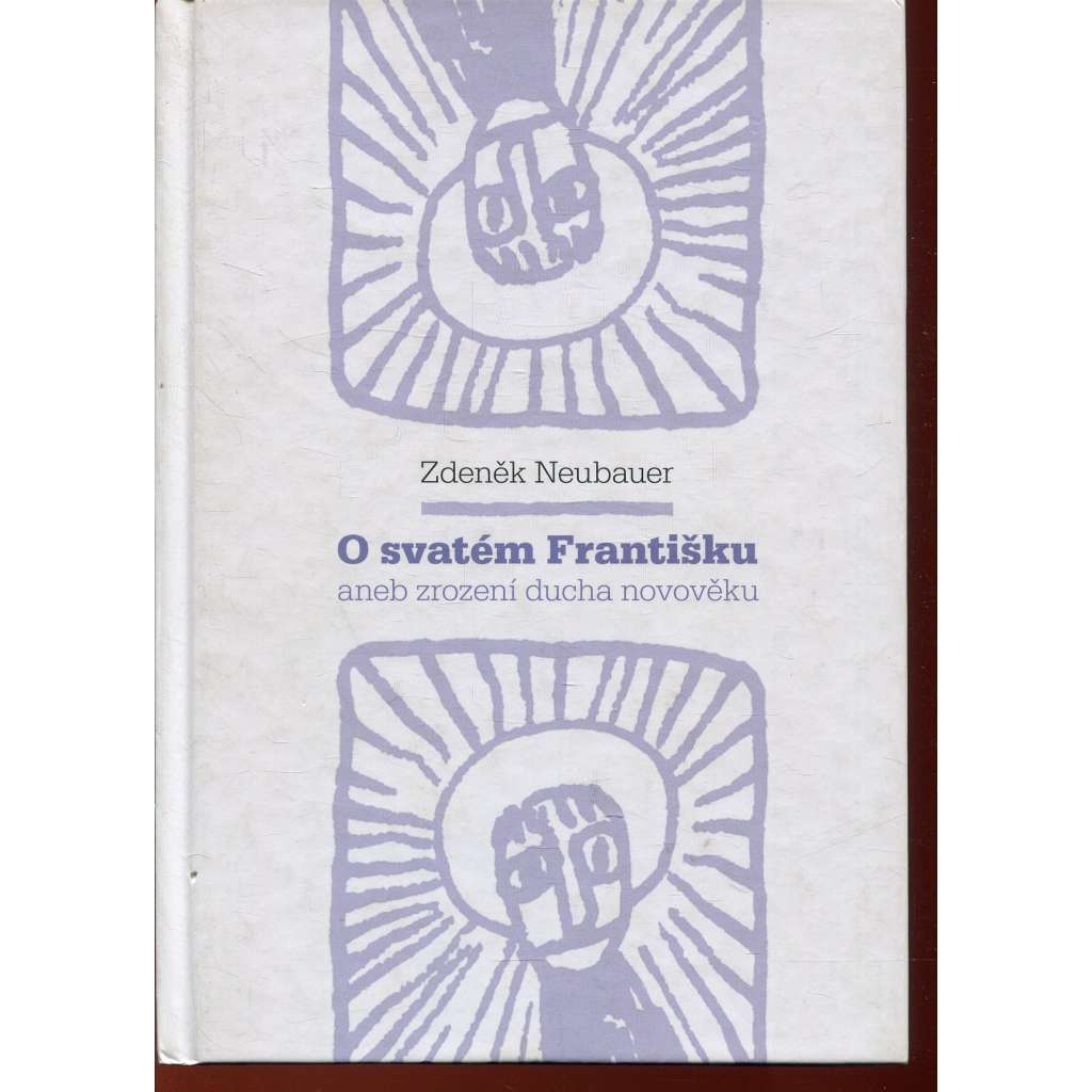 O svatém Františku aneb zrození ducha novověku