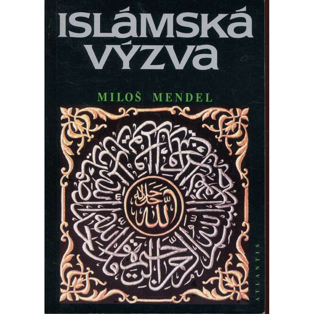 Islámská výzva: Z dějin a současnosti politického islámu