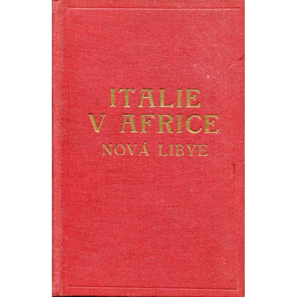Italie v Africe (Nová Libye) - Italská východní Afrika