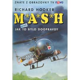 M*A*S*H aneb Jak to bylo doopravdy