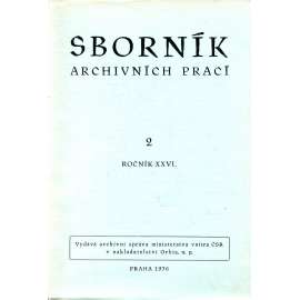 Sborník archivních prací, ročník XXVI., číslo 2/1976