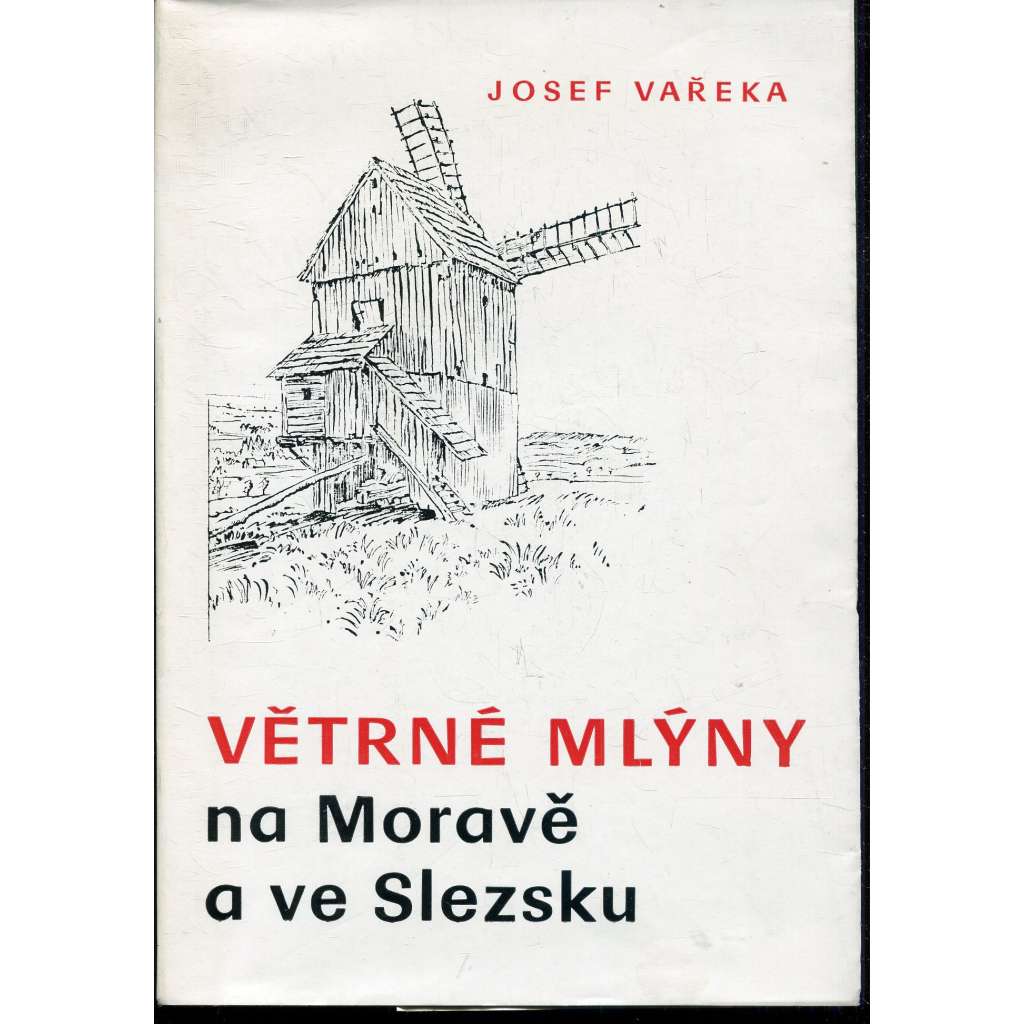 Větrné mlýny na Moravě a ve Slezsku