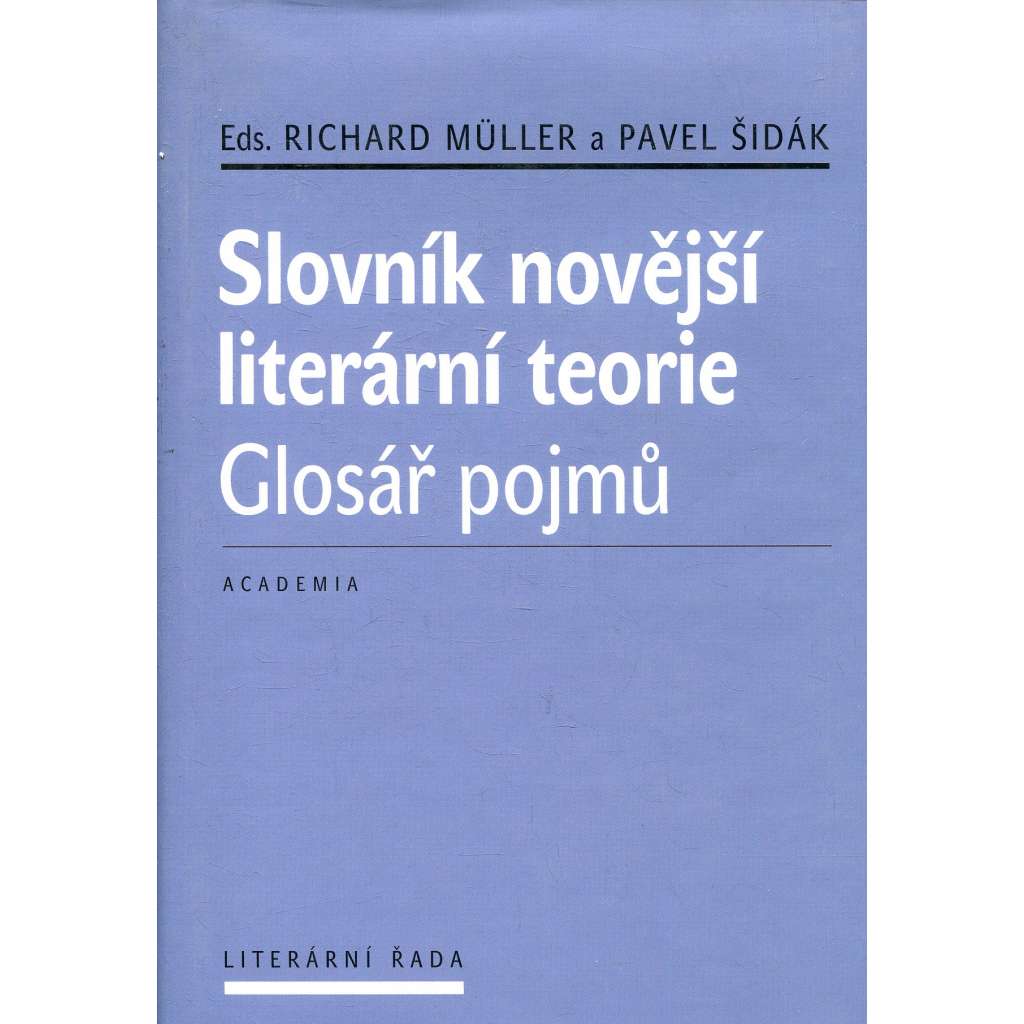 Slovník novější literární teorie. Glosář pojmů