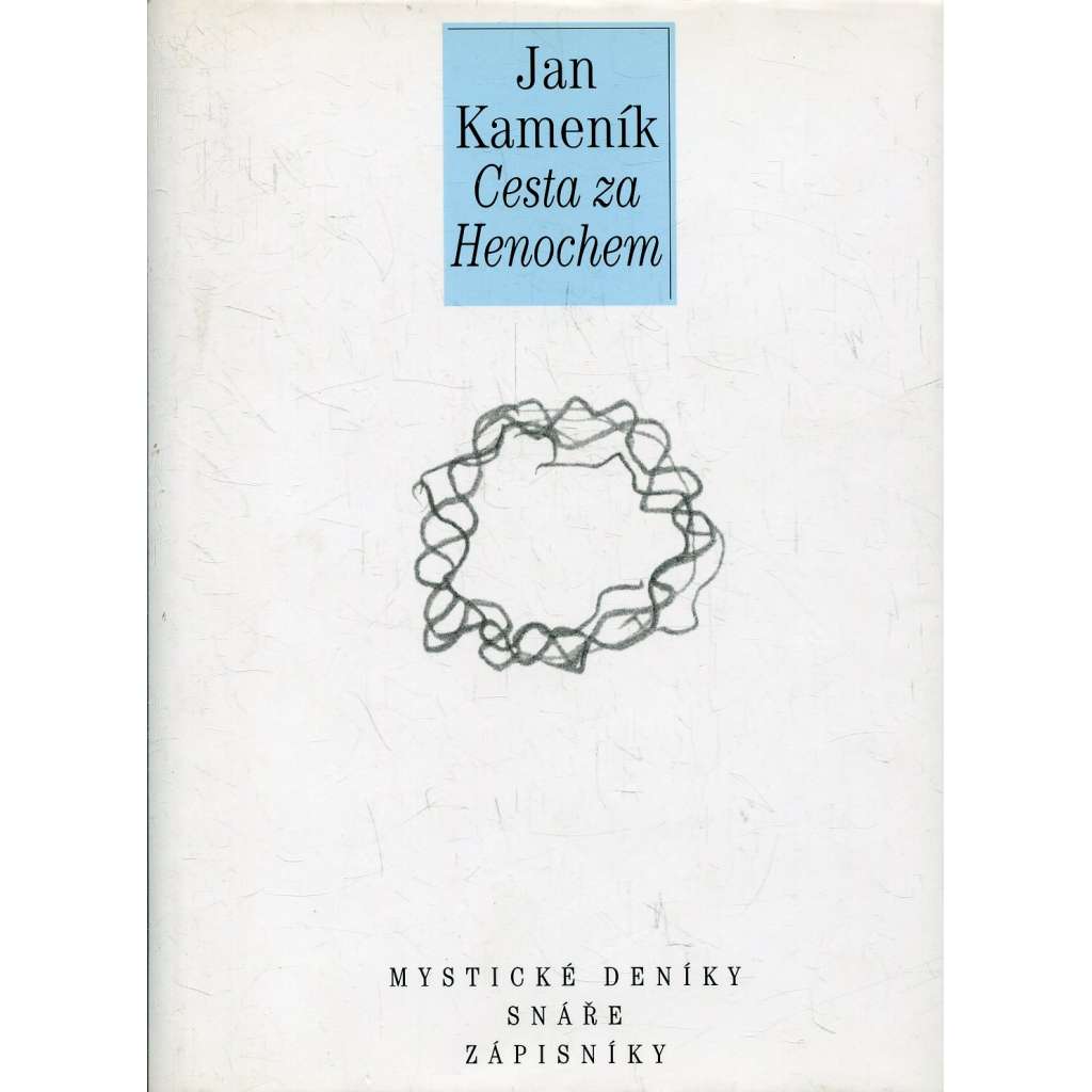 Cesta za Henochem. Mystické deníky, snáře, zápisníky
