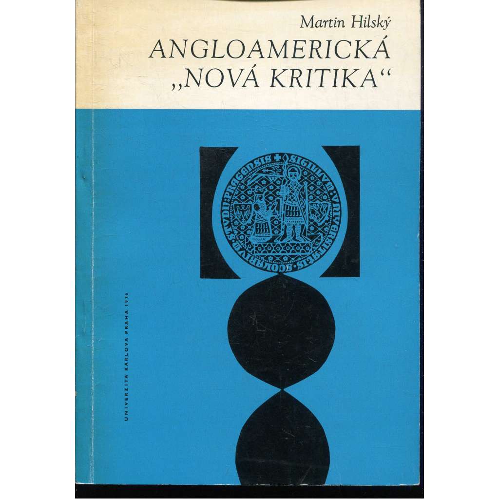 Angloamerická Nová kritika [Z obsahu: literatura anglická a americká 19. století; Velká Británie a Spojené státy americké]