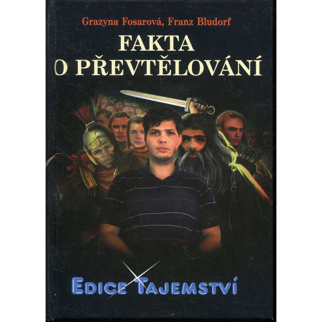 Fakta o převtělování (Edice: Tajemství)