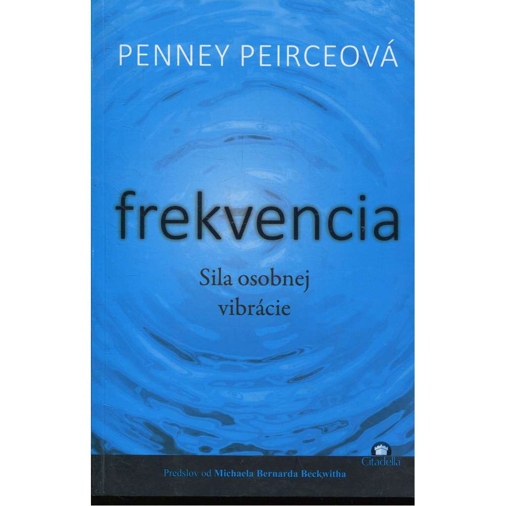 Frekvencia. Sila osobnej vibrácie (text slovensky)
