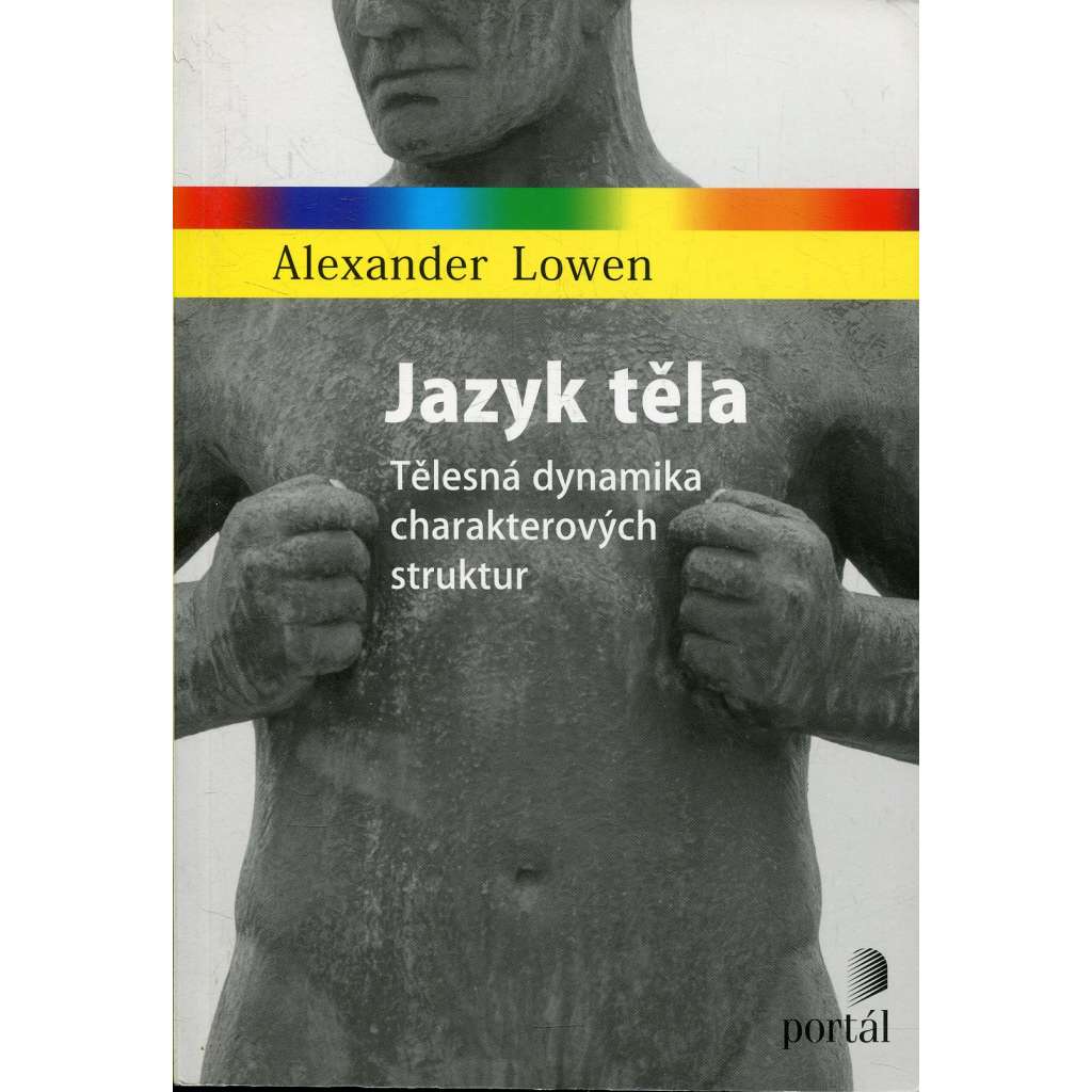 Jazyk těla - Tělesná dynamika charakterových struktur