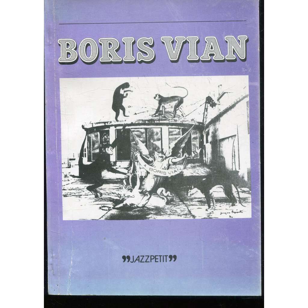 Boris Vian [Jazzpetit, Jazz Petit, č. 4, Jazzová sekce; výbor z díla]