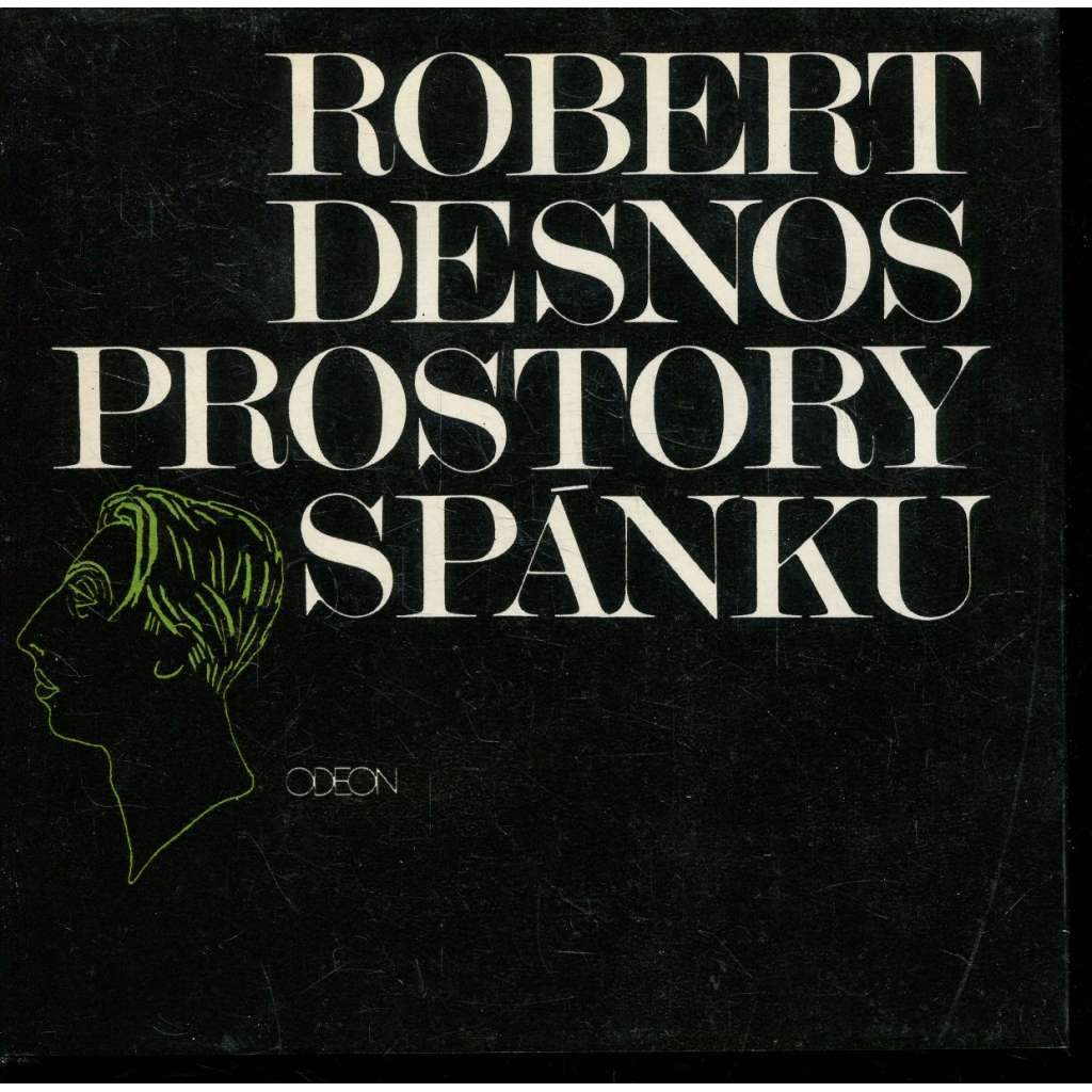 Prostory spánku [Robert Desnos; surrealismus; poezie]