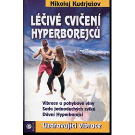 Léčivé cvičení Hyperborejců