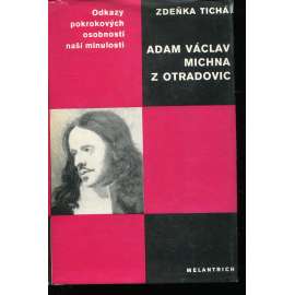 Adam Václav Michna z Otradovic (Edice Odkazy pokrokových osobností naší minulosti)