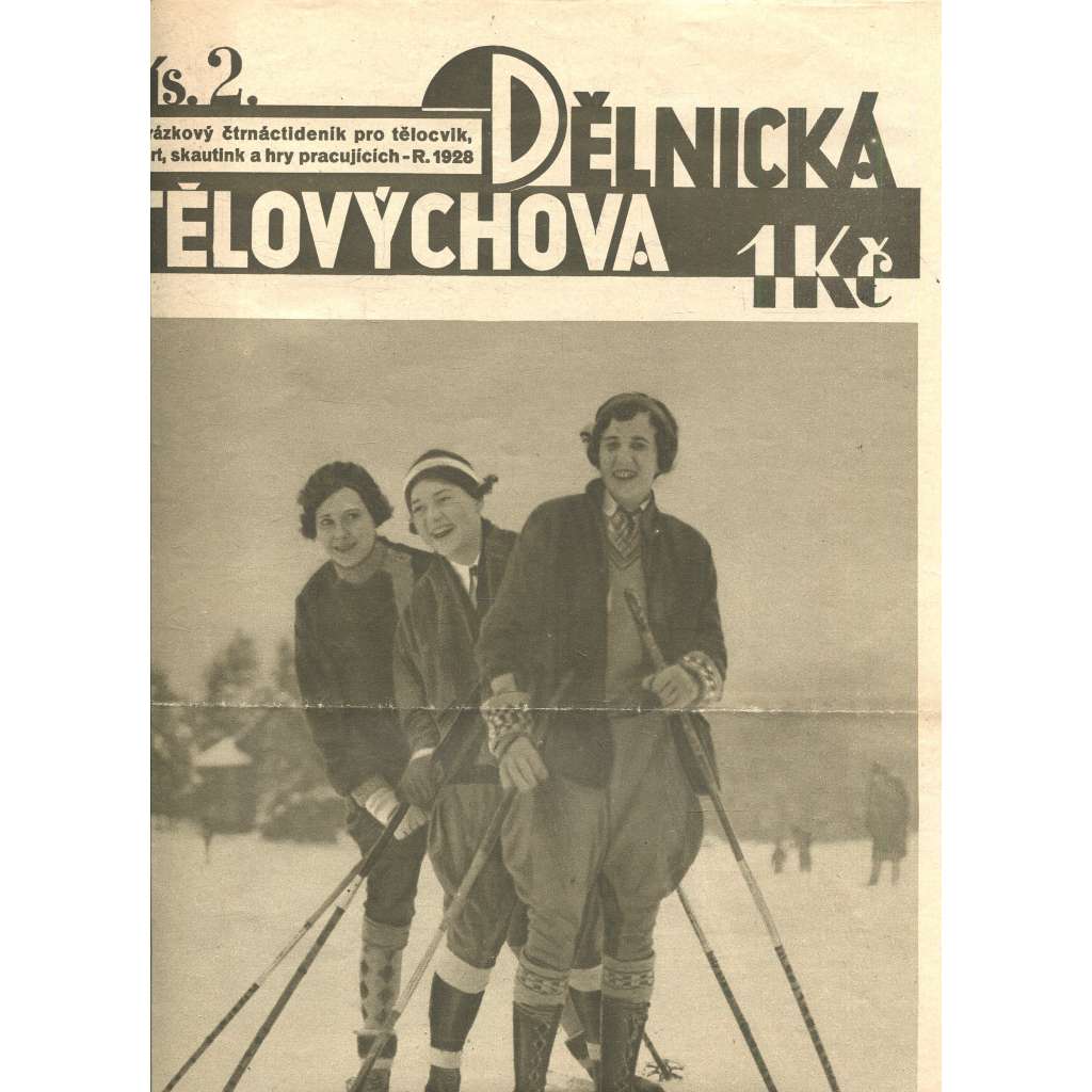 Dělnická tělovýchova, číslo 2/1928. Obrázkový čtrnáctideník pro tělocvik, sport, skauting a hry pracujících (staré noviny, 1. republika)