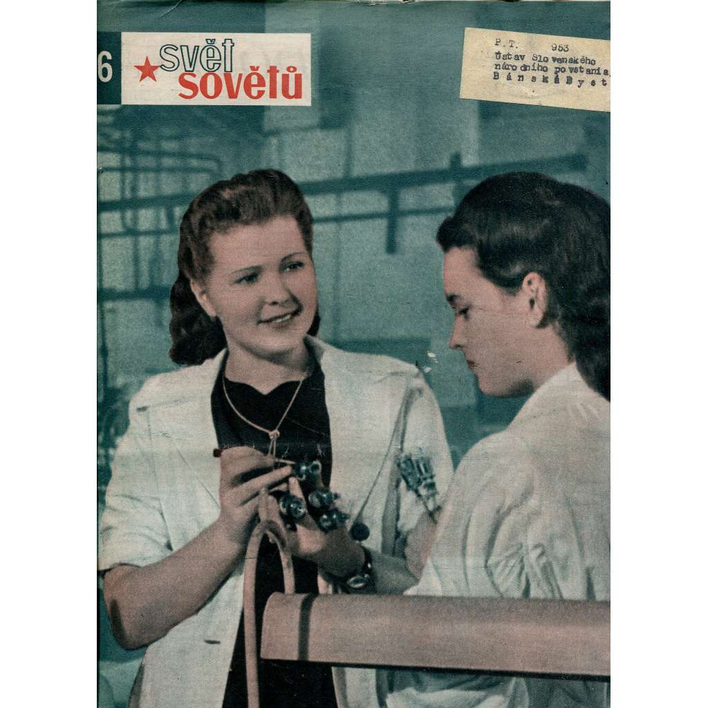 Svět sovětů, ročník XIII., číslo 6/1950 (časopis, noviny)