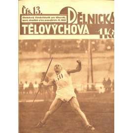 Dělnická tělovýchova 13/1929. Obrázkový čtrnáctideník pro tělocvik, sport, skauting a hry pracujících (staré noviny,1. republika)