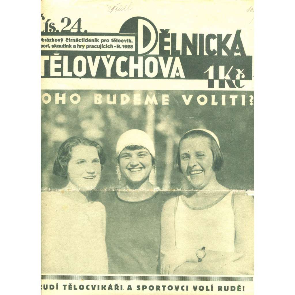 Dělnická tělovýchova 24/1928. Obrázkový čtrnáctideník pro tělocvik, sport, skauting a hry pracujících (staré noviny,1. republika)