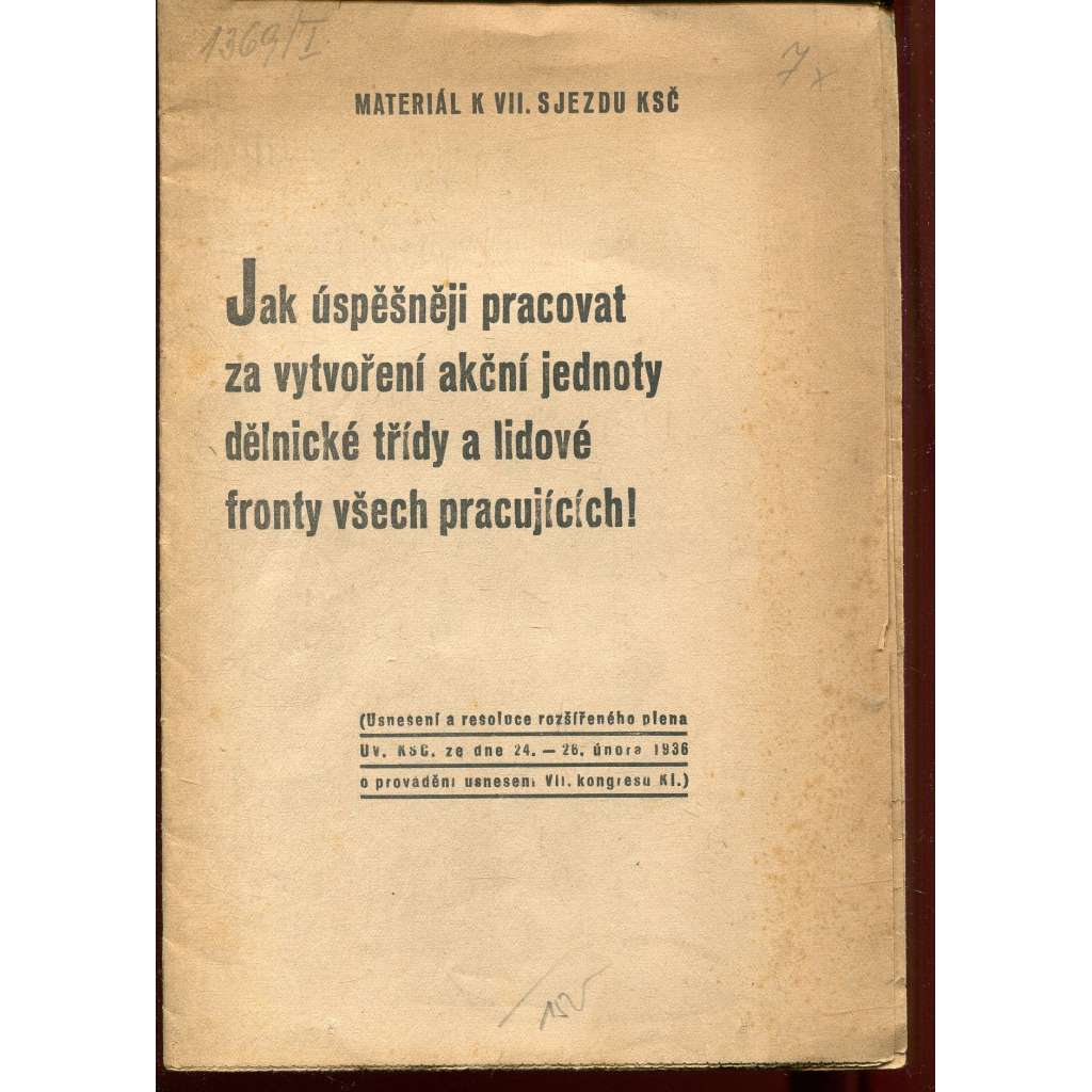 Jak úspěšněji pracovat za vytvoření akční jednoty dělnické třídy a lidové fronty všech pracujících!