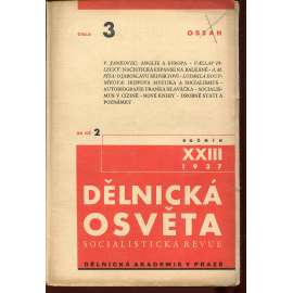 Dělnická osvěta, ročník XXIII., číslo 3/1937 [Socialistická revue - Revue pro kulturu, osvětu, lidovou výchovu a sociální otázky; socialismus; komunismus; dělnictvo]