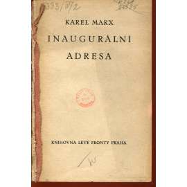 Inaugurální adresa a všeobecné stanovy mezinárodního dělnického sdružení (Karel Marx)