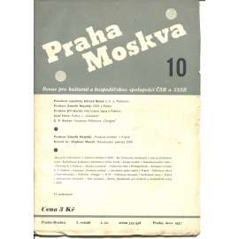 Praha-Moskva, ročník I., číslo 10/1936. Revue pro kulturní a hospodářskou spolupráci ČSR a SSSR [Sovětský svaz, Rusko, komunismus, časopis]