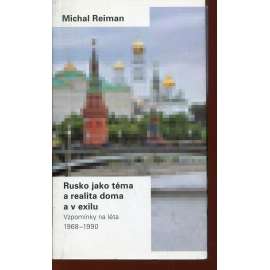 Rusko jako téma a realita doma a v exilu