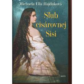 Sľub cisárovnej Sisi (text slovensky)