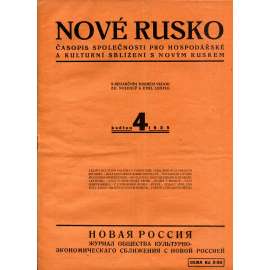 Nové Rusko, ročník I., číslo 4/1925. Časopis Společnosti pro hospodářské a kulturní sblížení s novým Ruskem (1. republika, noviny)