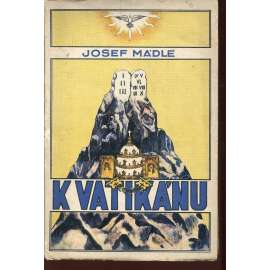 K Vatikánu - Meditace na cestách Itálií (cestopis, křesťanství, Řím, Neapol, Pompeje, Florencie)