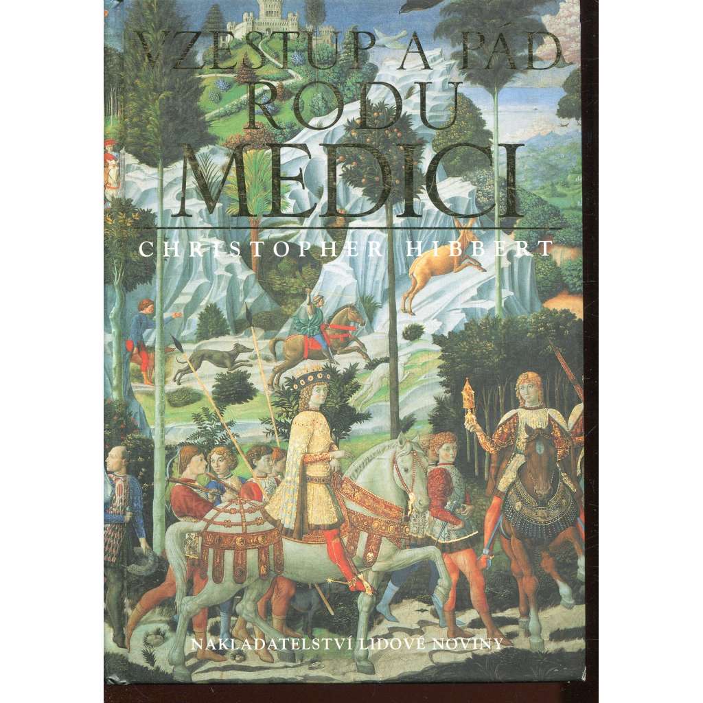 Vzestup a pád rodu Medici