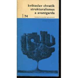 Strukturalismus a avantgarda [edice Otázky a názory, sv. 74]