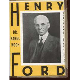 Henry Ford - Fakta a problémy