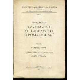 O zvědavosti. O tlachavosti. O poslouchání