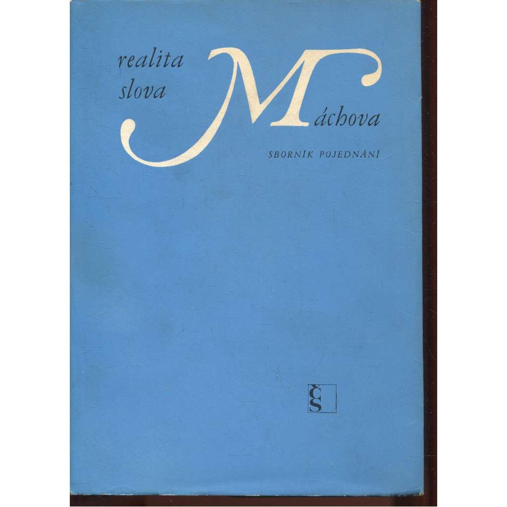 Realita slova Máchova (Karel Hynek Mácha, máchovské studie, sborník)