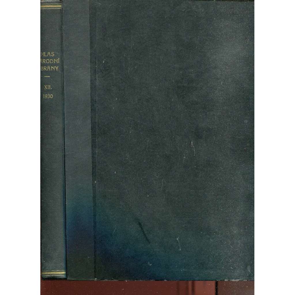 Hlas národní obrany, ročník XII./1930. Vojenský list. Oficielní orgán Svazu československých rotmistrů