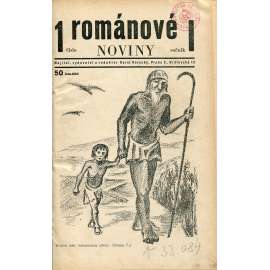Románové noviny, I. ročník, čísla 1.-40/1931-1932 [Obsah: reportáže, beletrie a fotografie - levicová, sociální tematika, dělnictvo, proletariát, zprávy ze SSSR - Sovětský svaz]