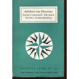 Podivuhodný příběh Petra Schlemihla (Světová četba, sv. 141)