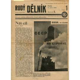 Rudý dělník, ročník I., číslo 1/1930. List pro otázky dělnického hnutí odborového (odbory, 1. republika, staré noviny)