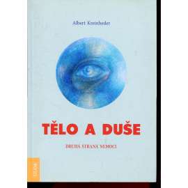 Tělo a duše. Druhá strana nemoci