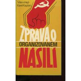 Zpráva o organizovaném násilí (Sixty-Eight Publishers,exil)