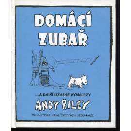 Domácí zubař a další úžasné vynálezy